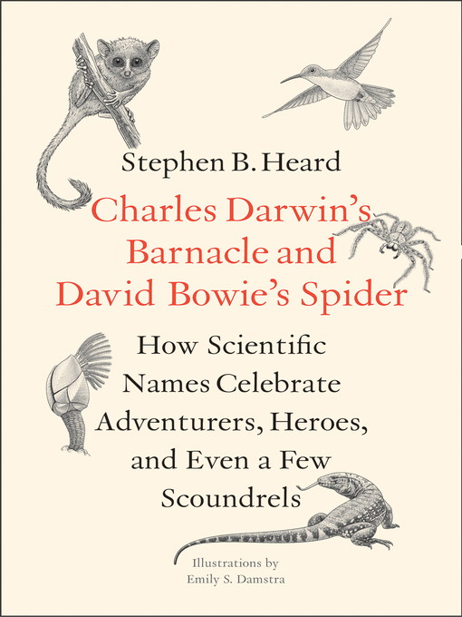 Title details for Charles Darwin's Barnacle and David Bowie's Spider by Stephen B. Heard - Available